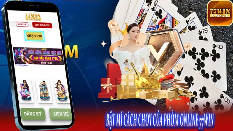 Bật mí cách chơi của phỏm online 77win